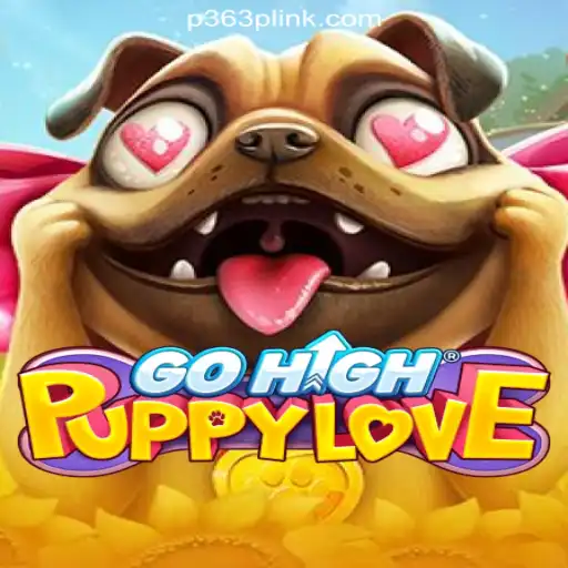 Discover the Excitement of GoHighPuppyLove on P363P.COM Platform-Oficial Slots Brasil